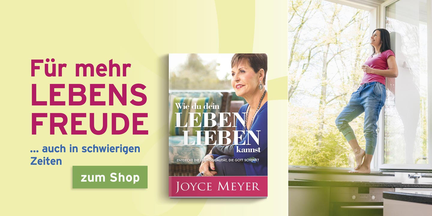 Wie du dein Leben lieben kannst – Buch von Joyce Meyer